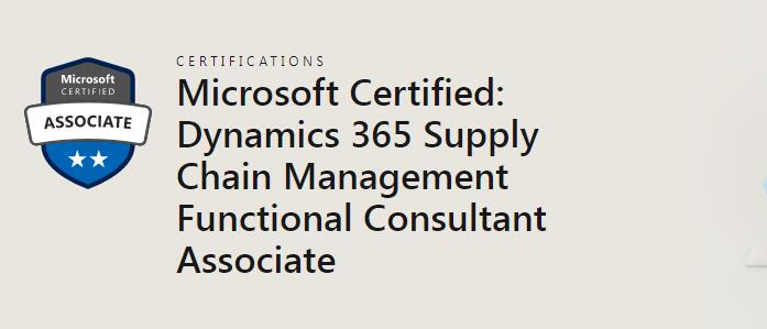Dynamics 365 Supply Chain Management Functional Consultant Associate