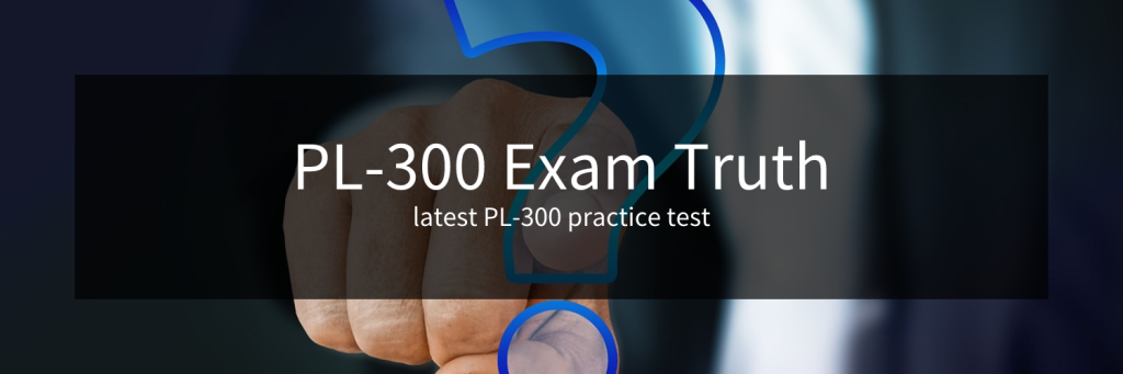 latest PL-300 practice test